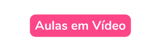 Aulas em Vídeo